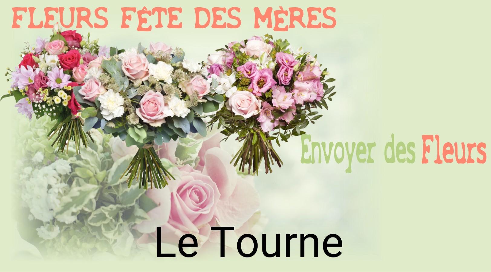 Bouquet de Fête des Mères livré à Le Tourne